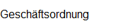 Gesch�ftsordnung